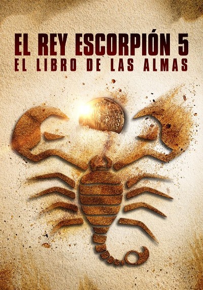 ver El Rey Escorpión 5: El libro de las almas