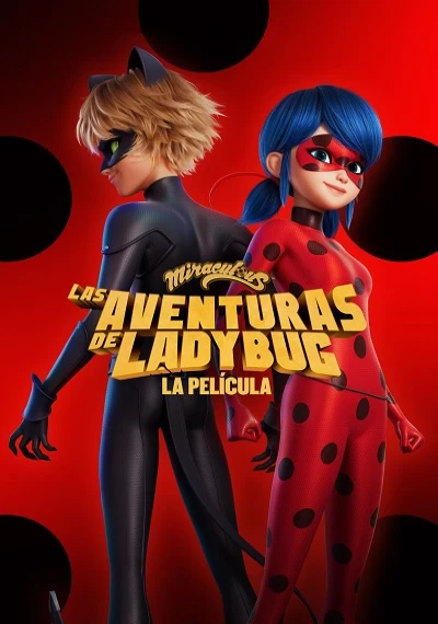 ver Miraculous: Las aventuras de Ladybug - La película