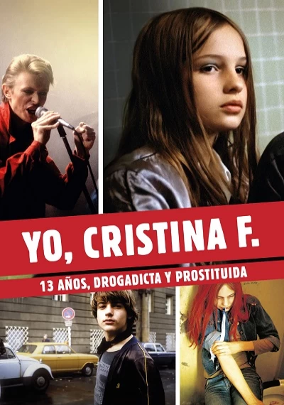 ver Yo, Cristina F. 13 Años, Drogadicta y Prostituida